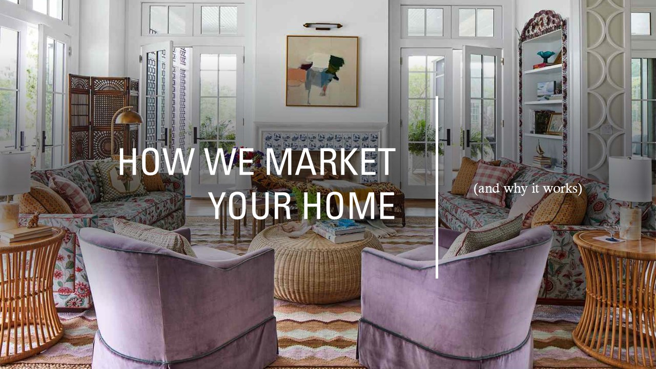 How We Market Your Home (and Why It Works) Image