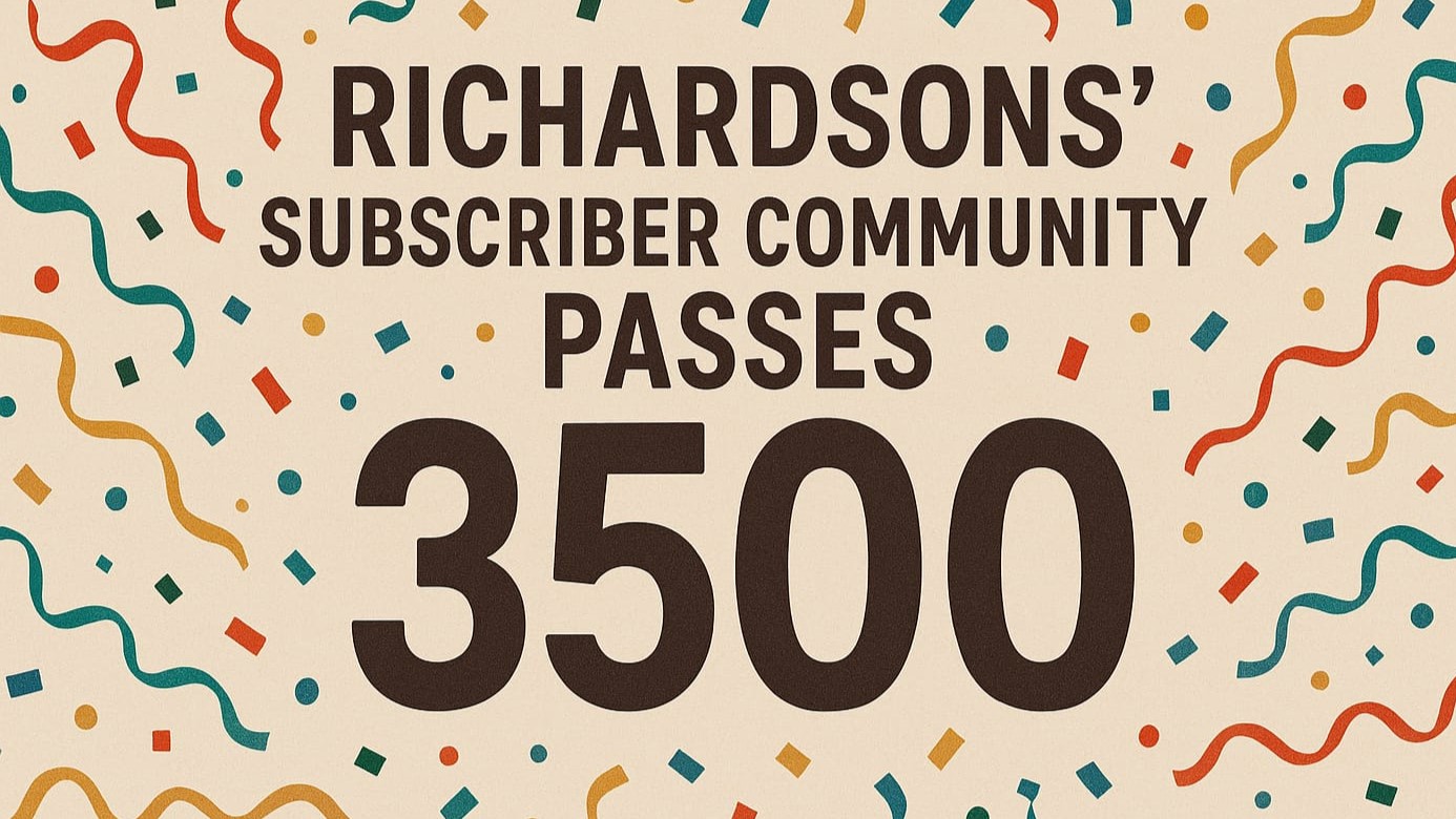 Richardsons’ Subscriber Community Passes 3,500! Image